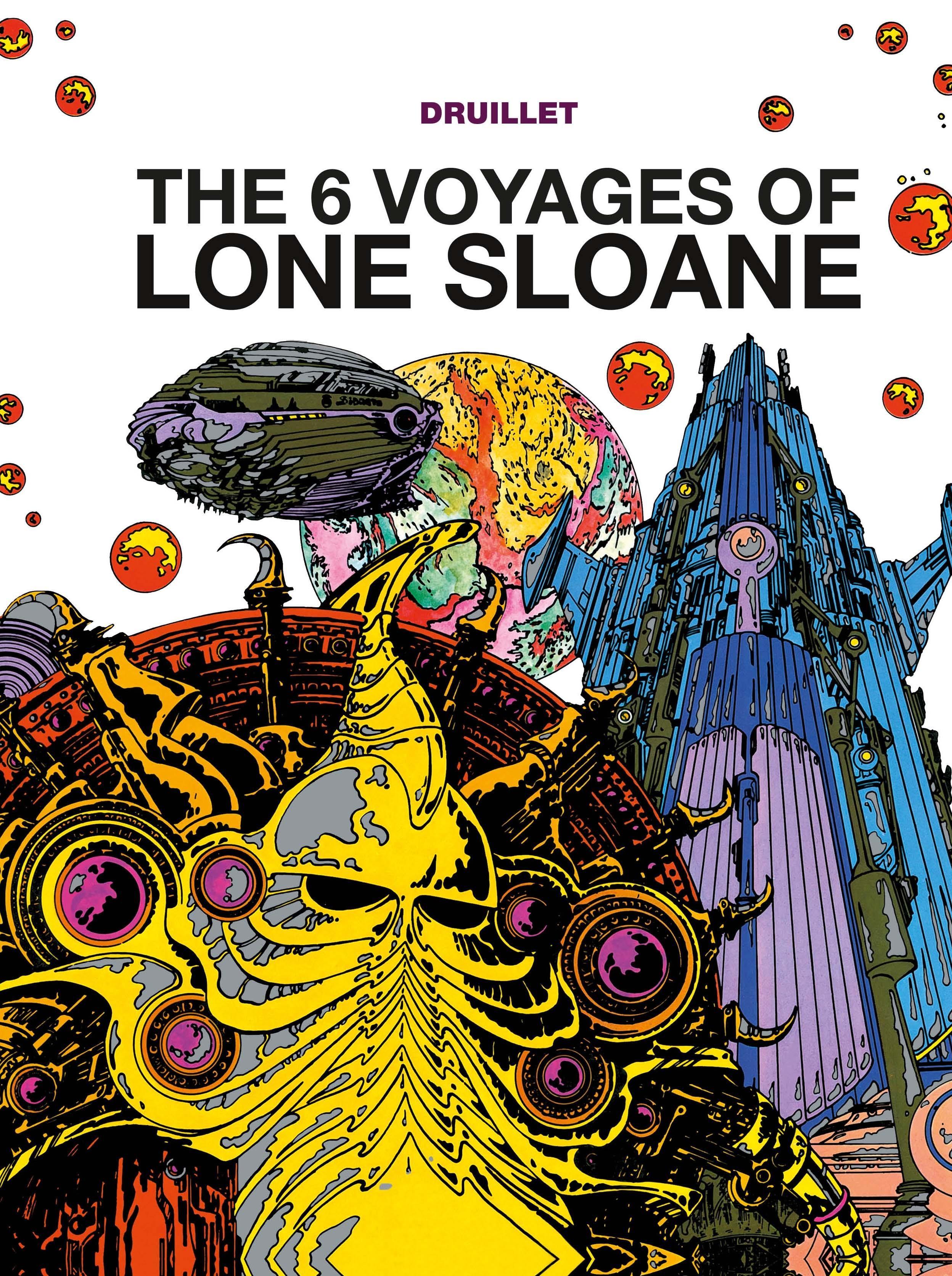 Vorderes Coverbild The 6 Voyages of Lone Sloane