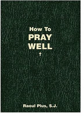 Vorderes Coverbild How to Pray Well