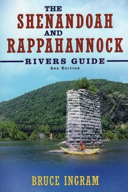 Vorderes Coverbild The Shenandoah and Rappahannock Rivers Guide