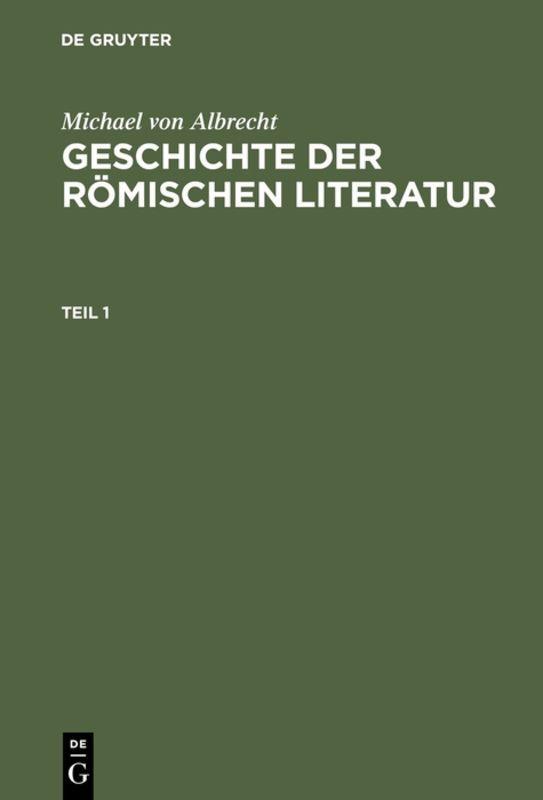 Vorderes Coverbild Michael von Albrecht: Geschichte der römischen Literatur. Teil 1