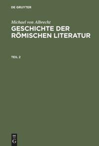 Vorderes Coverbild Michael von Albrecht: Geschichte der römischen Literatur. Teil 2