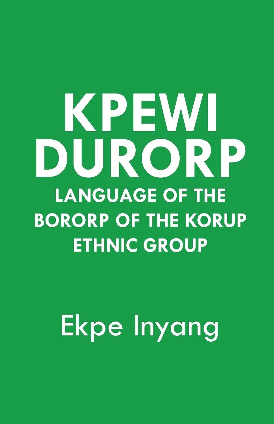 Vorderes Coverbild Kpewi Durorp. Language of the Bororp of the Korup ethnic group