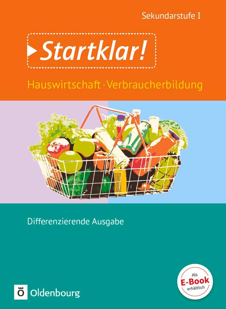 Vorderes Coverbild Startklar! Gesamtband. Hauswirtschaft und Verbraucherbildung. Schülerbuch