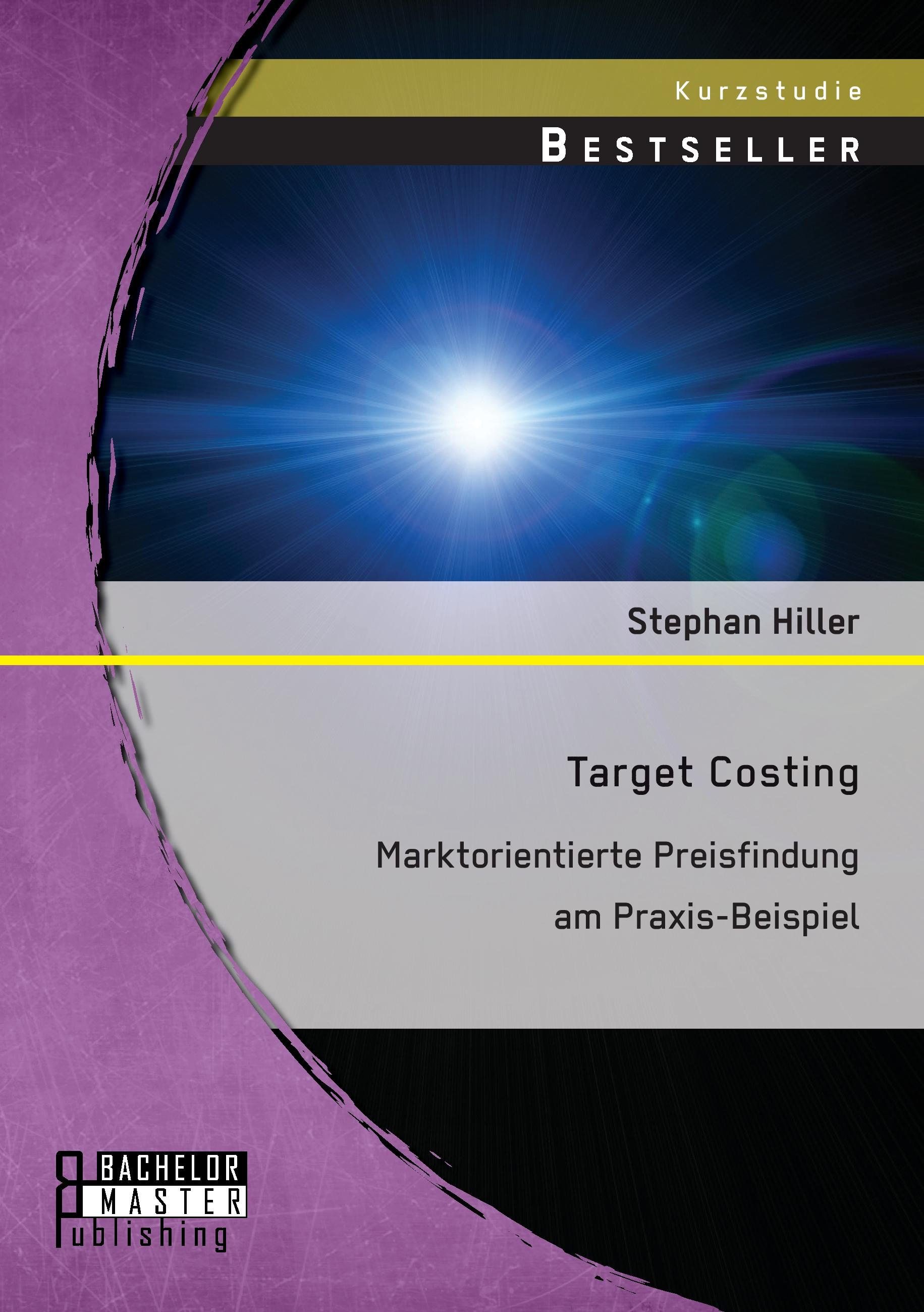 Vorderes Coverbild Target Costing: Markorientierte Preisfindung am Praxis-Beispiel