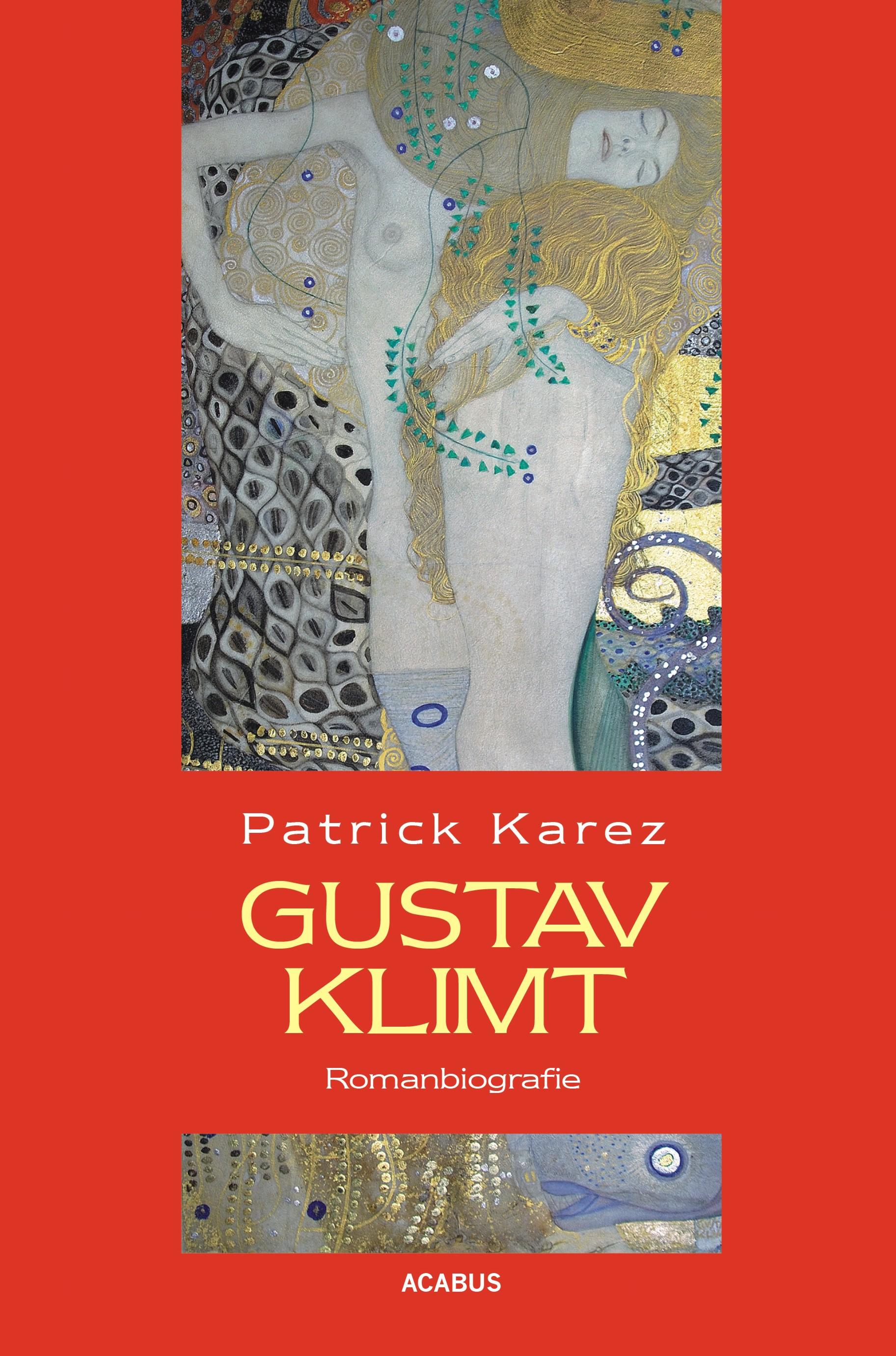 Vorderes Coverbild Gustav Klimt. Romanbiografie