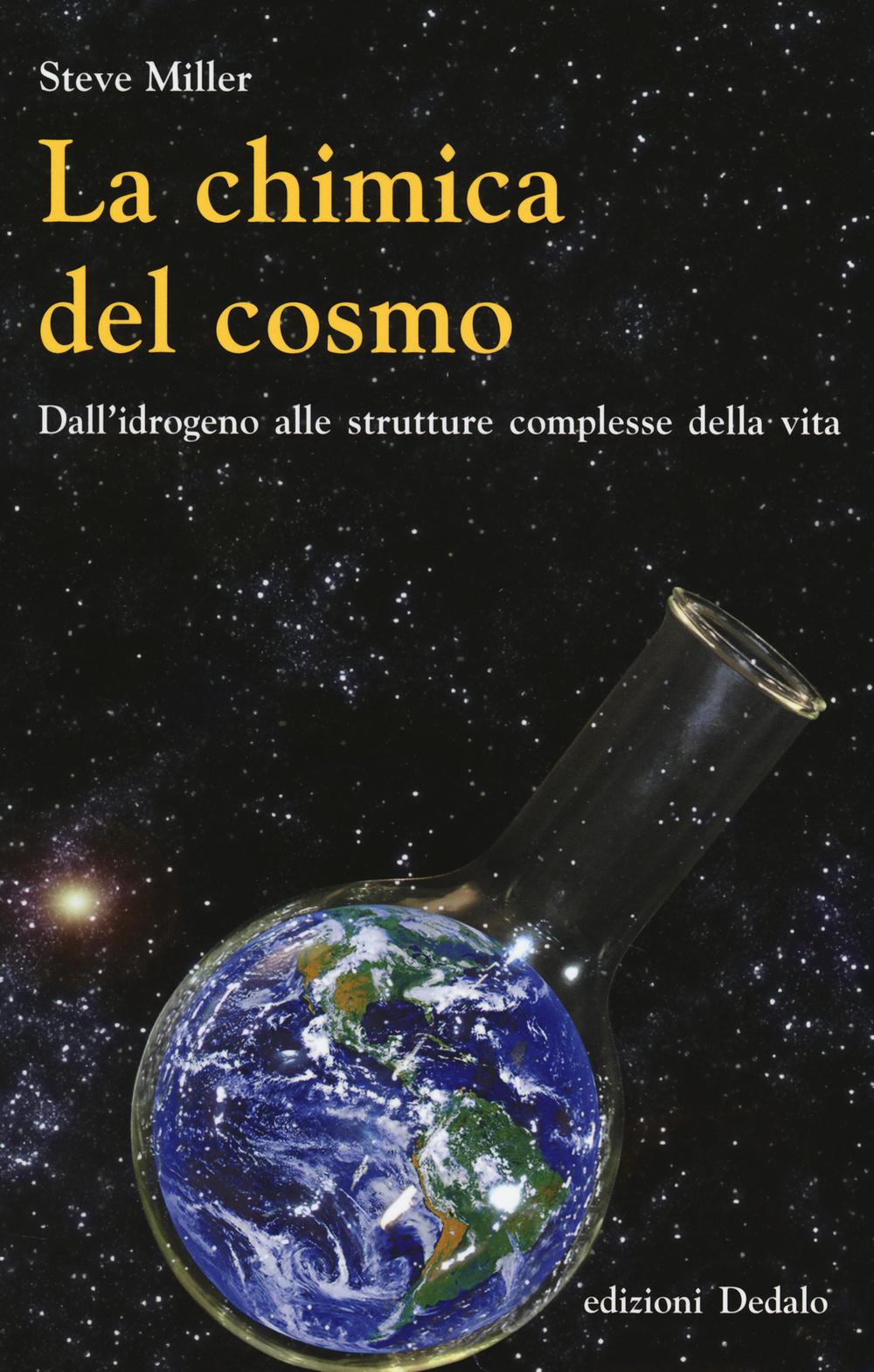 Vorderes Coverbild La chimica del cosmo. Dall'idrogeno alle strutture complesse della vita