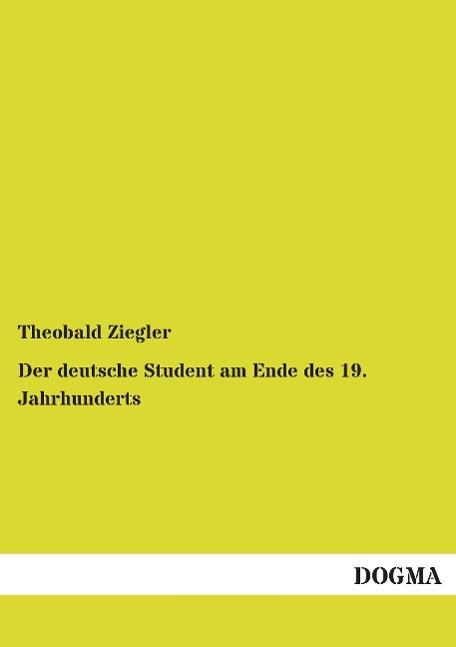 Vorderes Coverbild Der deutsche Student am Ende des 19. Jahrhunderts