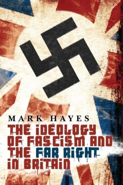 Vorderes Coverbild The Ideology of Fascism and the Far Right in Britain