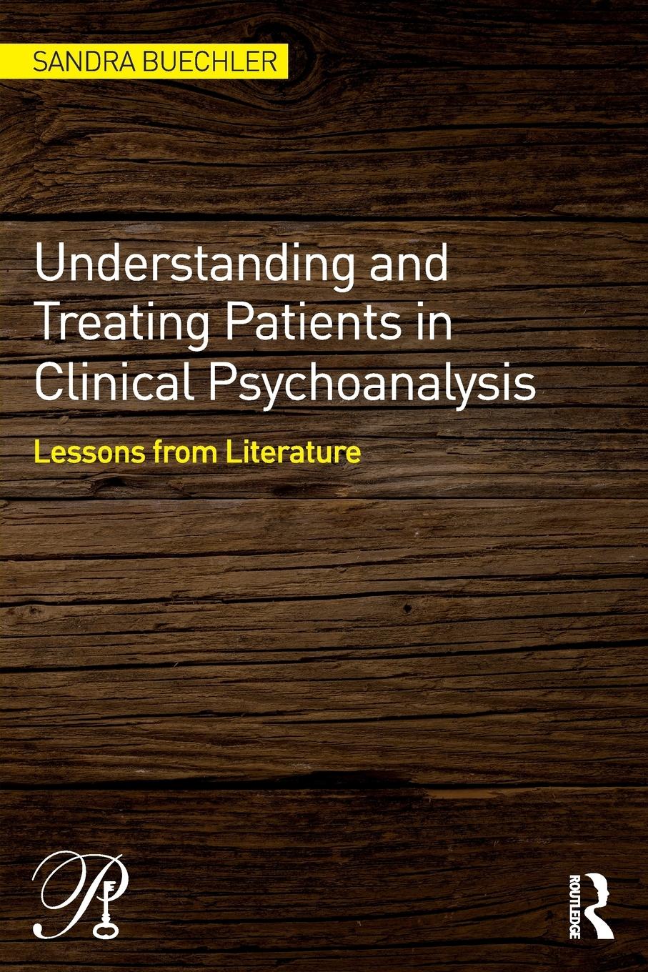 Vorderes Coverbild Understanding and Treating Patients in Clinical Psychoanalysis