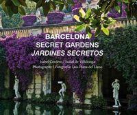 Vorderes Coverbild Barcelona secret gardens = Jardines secretos