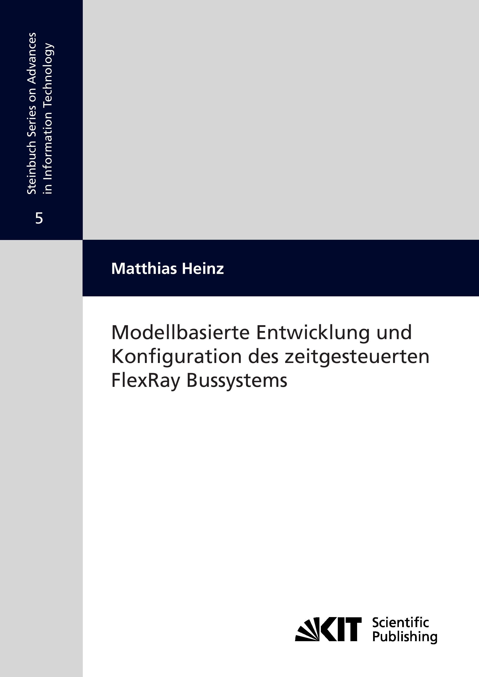Vorderes Coverbild Modellbasierte Entwicklung und Konfiguration des zeitgesteuerten FlexRay Bussystems