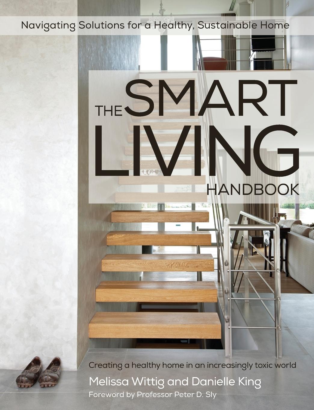 Vorderes Coverbild The Smart Living Handbook - Creating a Healthy Home in an Increasingly Toxic World