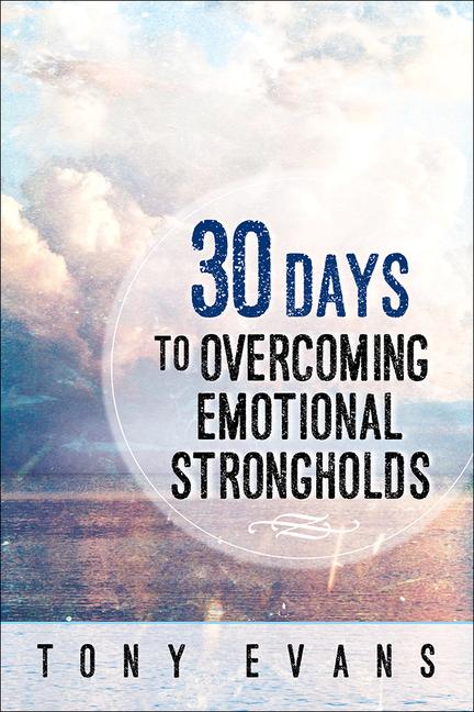 Vorderes Coverbild 30 Days to Overcoming Emotional Strongholds