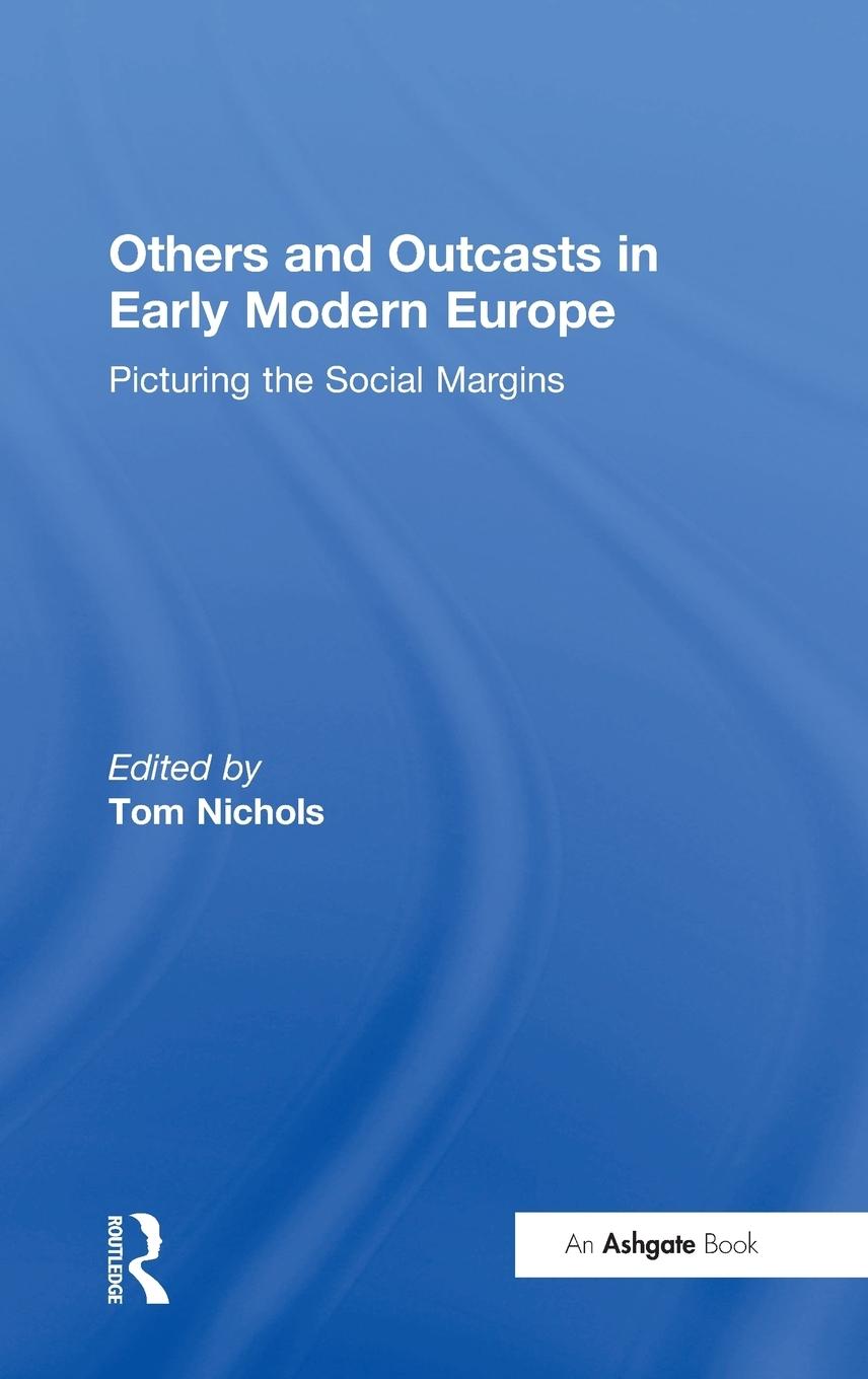 Vorderes Coverbild Others and Outcasts in Early Modern Europe