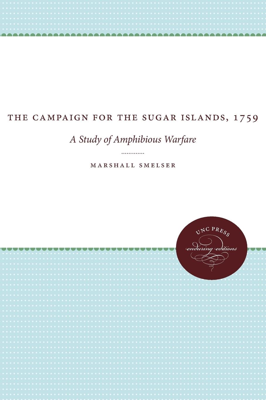 Vorderes Coverbild The Campaign for the Sugar Islands, 1759