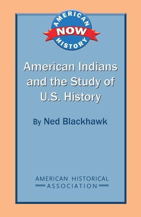 Vorderes Coverbild American Indians and the Study of U.S. History