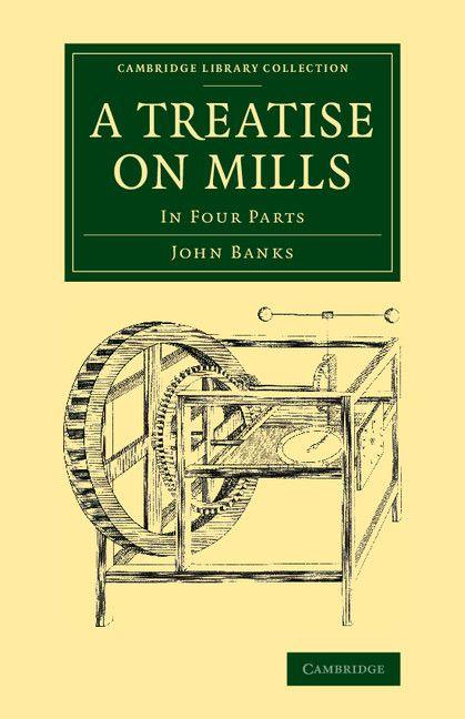 Vorderes Coverbild A Treatise on Mills