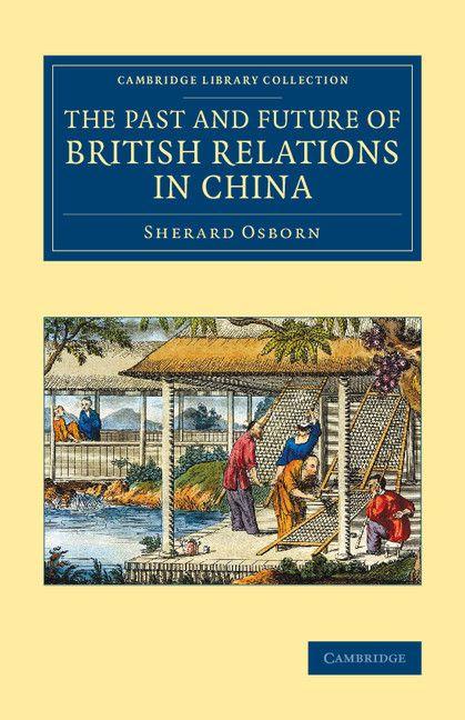 Vorderes Coverbild The Past and Future of British Relations in China