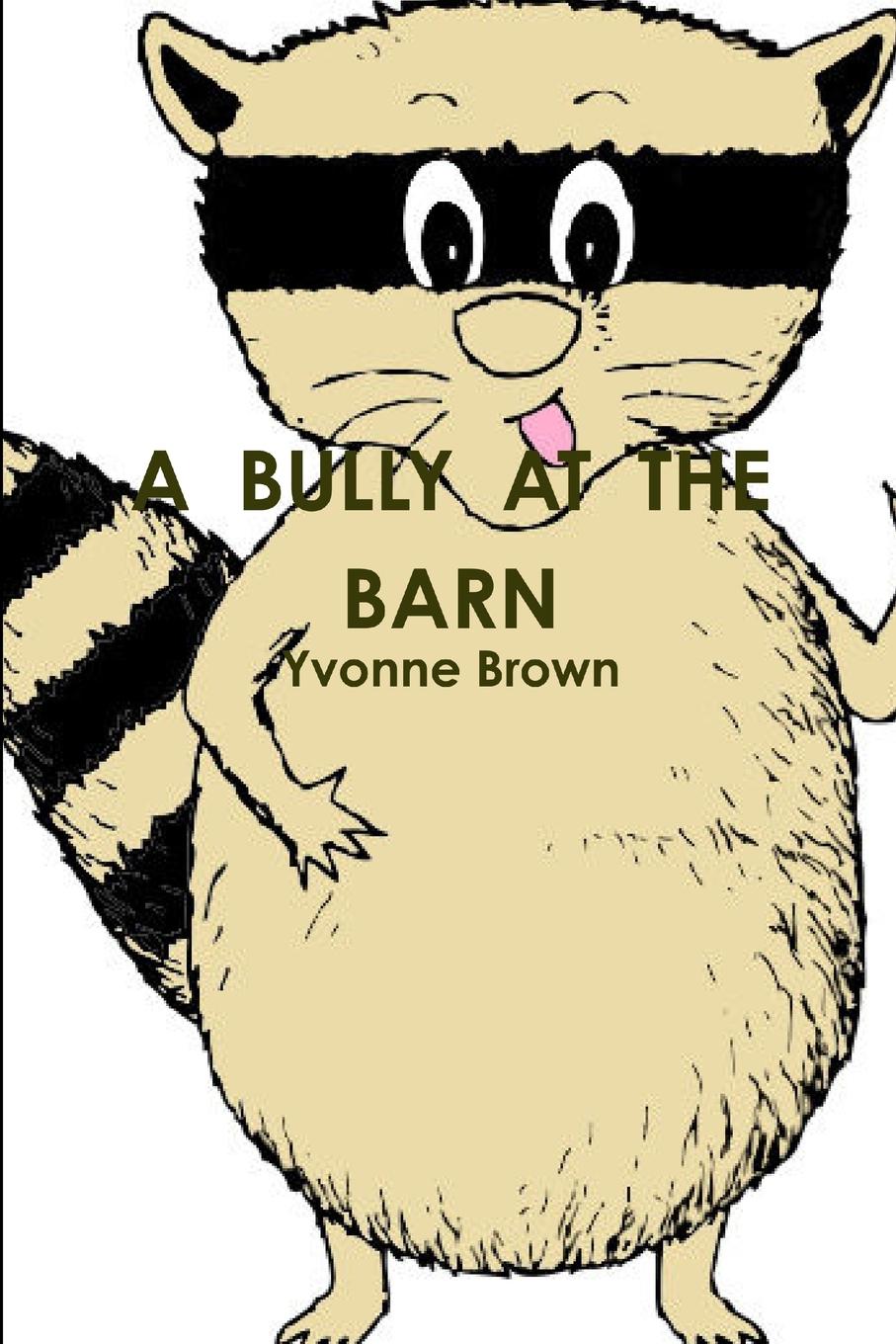 Vorderes Coverbild A  BULLY  AT  THE  BARN