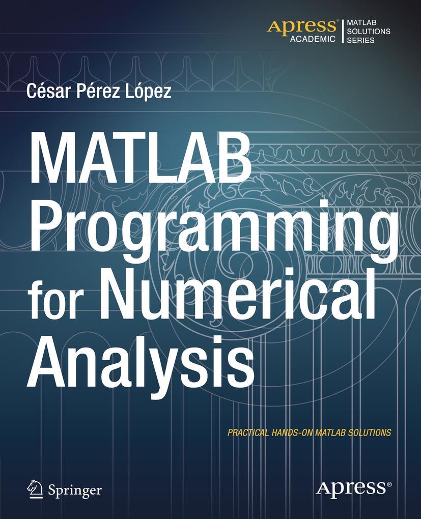 Vorderes Coverbild MATLAB Programming for Numerical Analysis