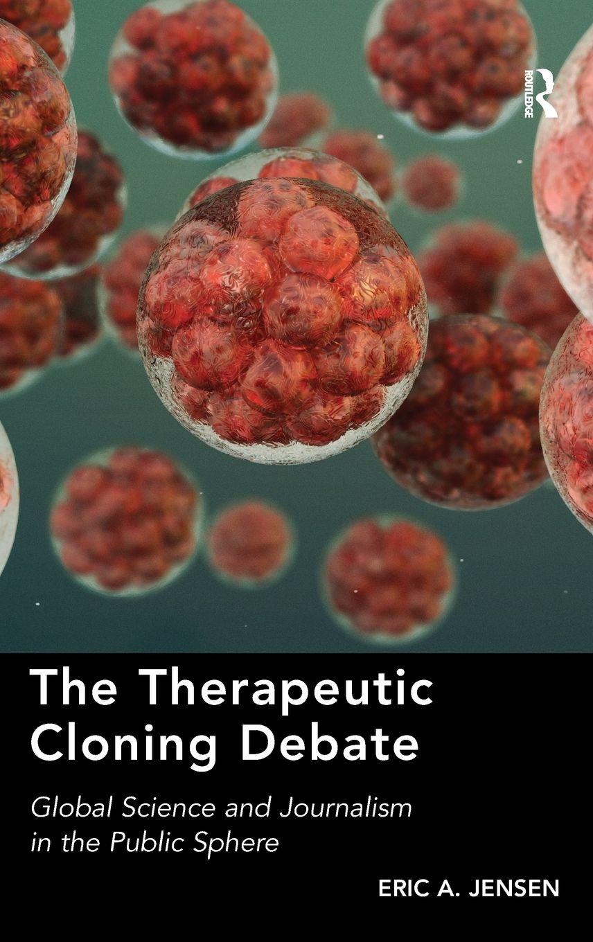 Vorderes Coverbild The Therapeutic Cloning Debate
