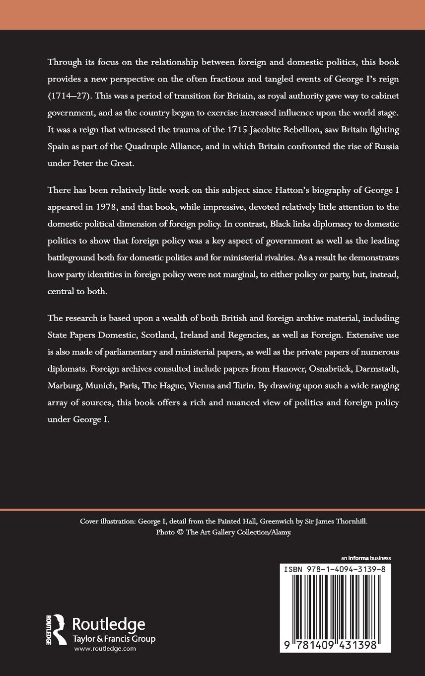 Rückseitencover Politics and Foreign Policy in the Age of George I, 1714-1727