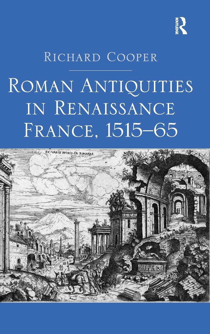 Vorderes Coverbild Roman Antiquities in Renaissance France, 1515-65