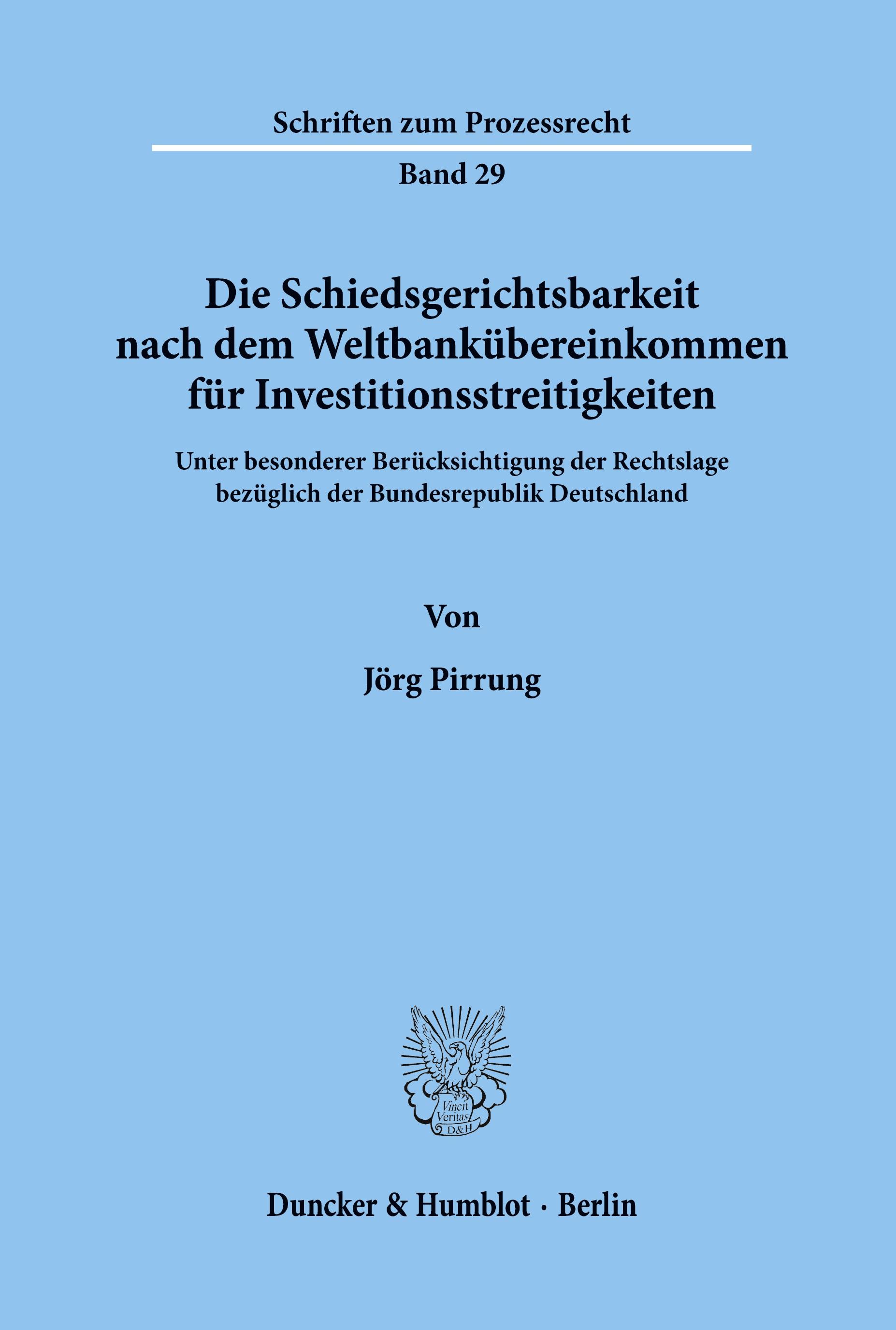Vorderes Coverbild Die Schiedsgerichtsbarkeit nach dem Weltbankübereinkommen für Investitionsstreitigkeiten