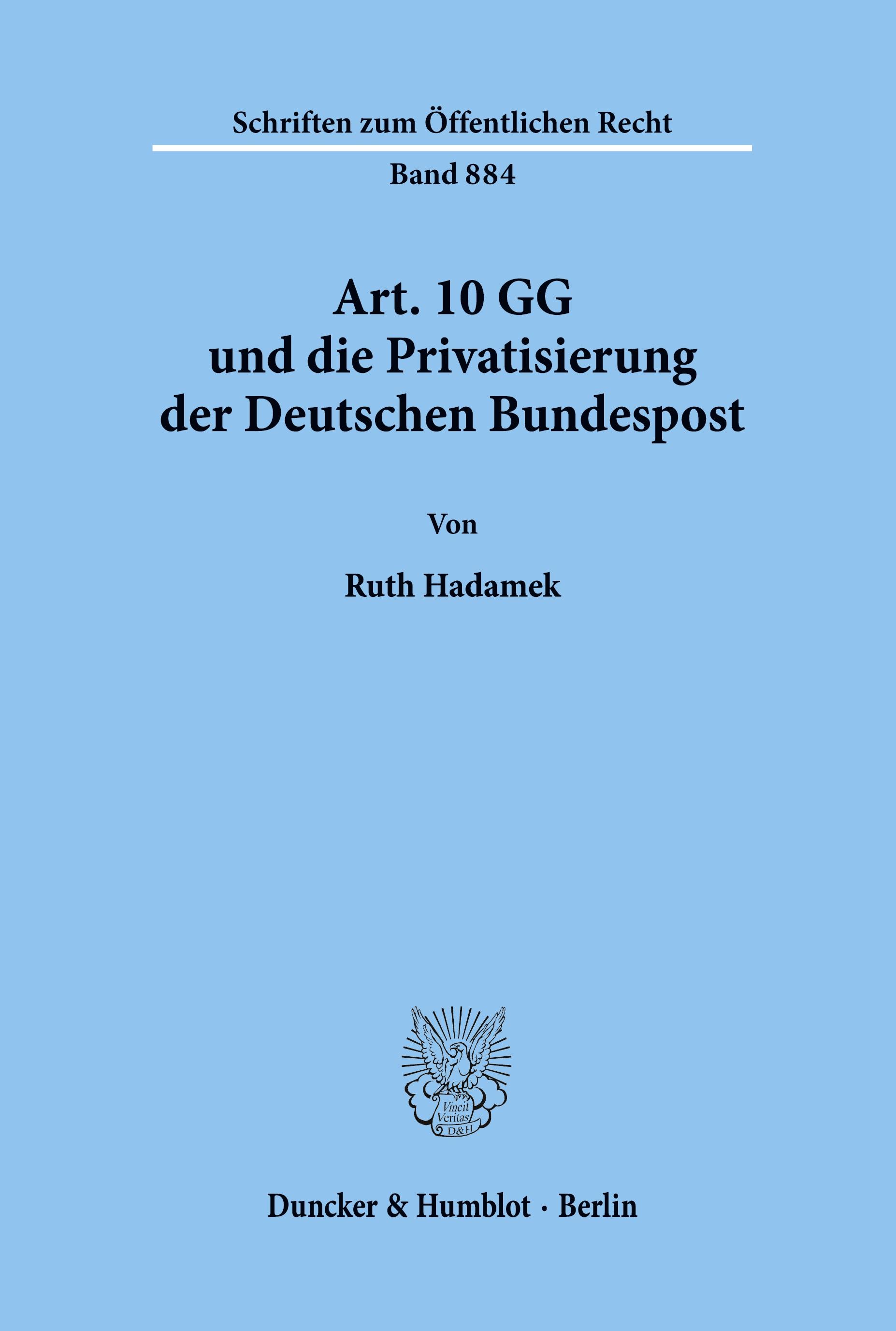 Vorderes Coverbild Art. 10 GG und die Privatisierung der Deutschen Bundespost.