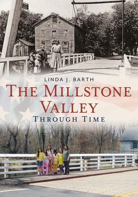 Vorderes Coverbild The Millstone Valley Through Time