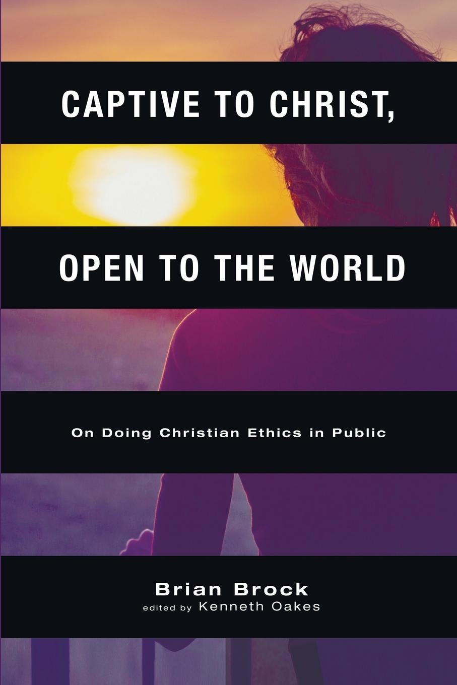Vorderes Coverbild Captive to Christ, Open to the World
