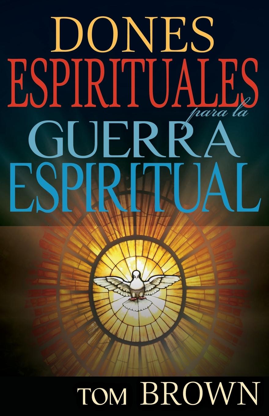 Vorderes Coverbild Dones Espirituales Para La Guerra Espiritual