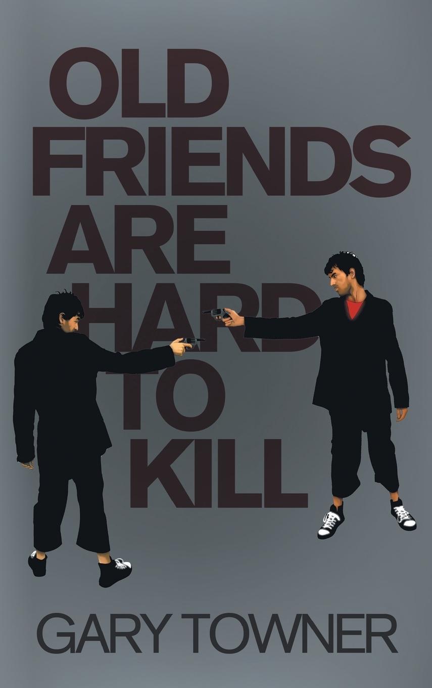 Vorderes Coverbild Old Friends Are Hard To Kill