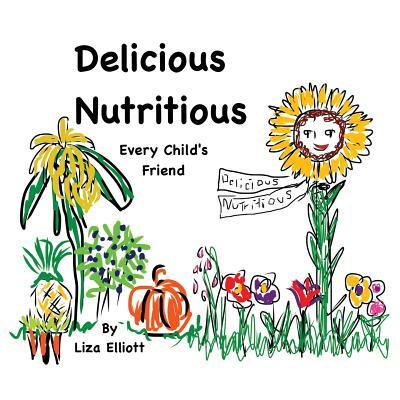 Vorderes Coverbild Delicious Nutritious Every Child's Friend