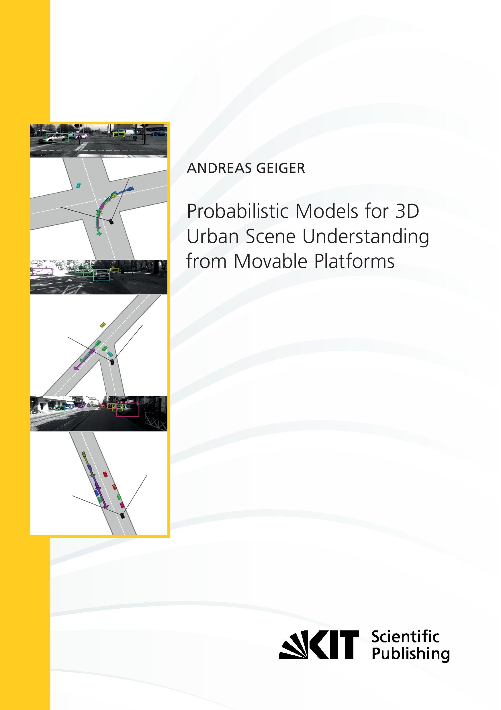 Vorderes Coverbild Probabilistic Models for 3D Urban Scene Understanding from Movable Platforms