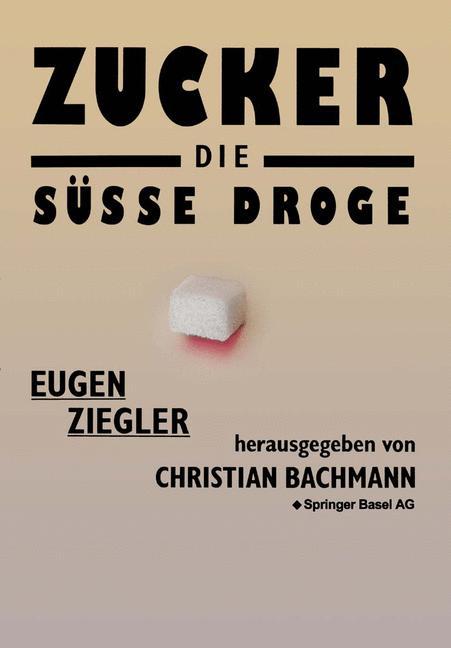 Vorderes Coverbild Zucker - die süße Droge