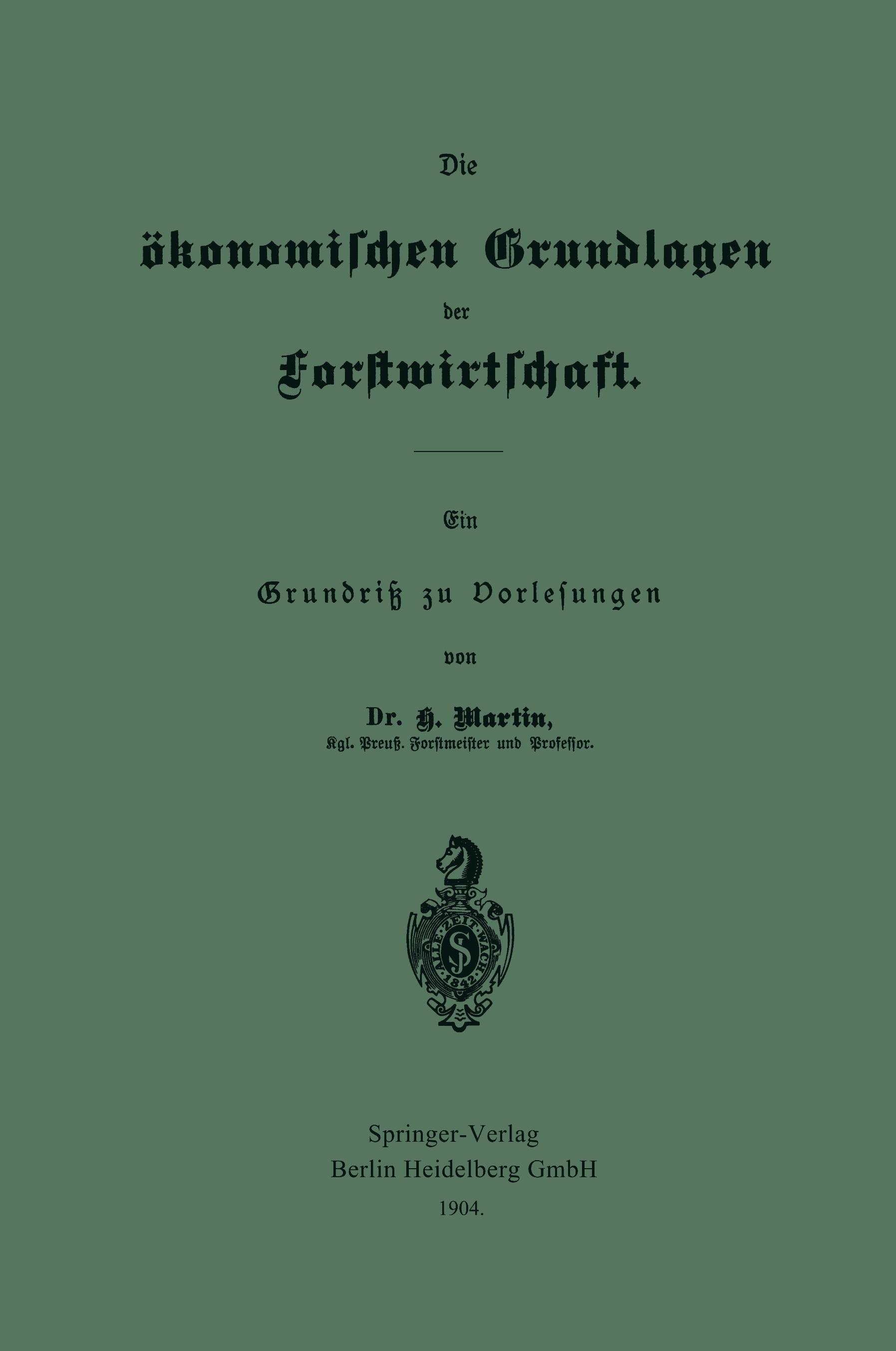 Vorderes Coverbild Die ökonomischen Grundlagen der Forstwirtschaft