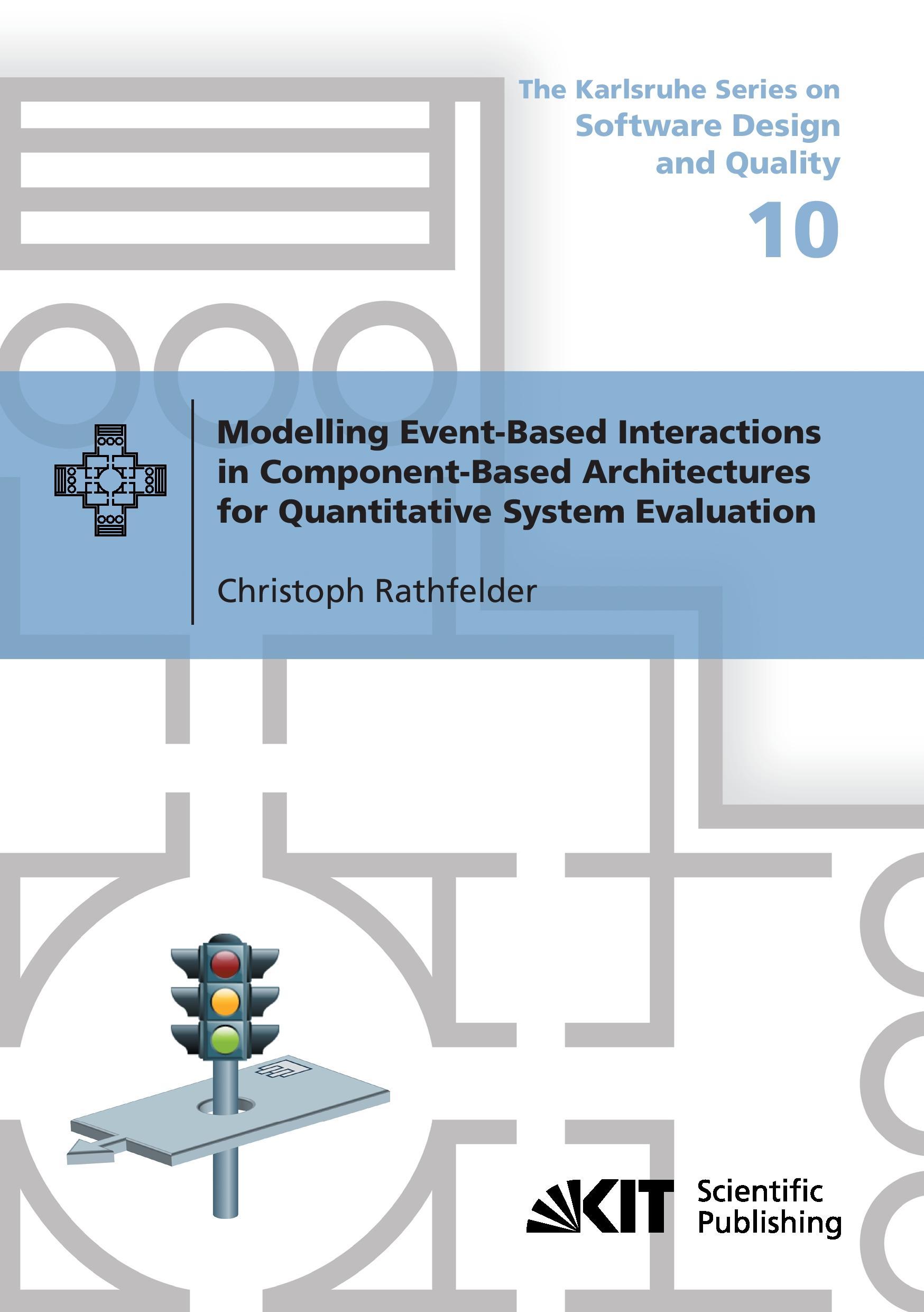 Vorderes Coverbild Modelling Event-Based Interactions in Component-Based Architectures for Quantitative System Evaluation