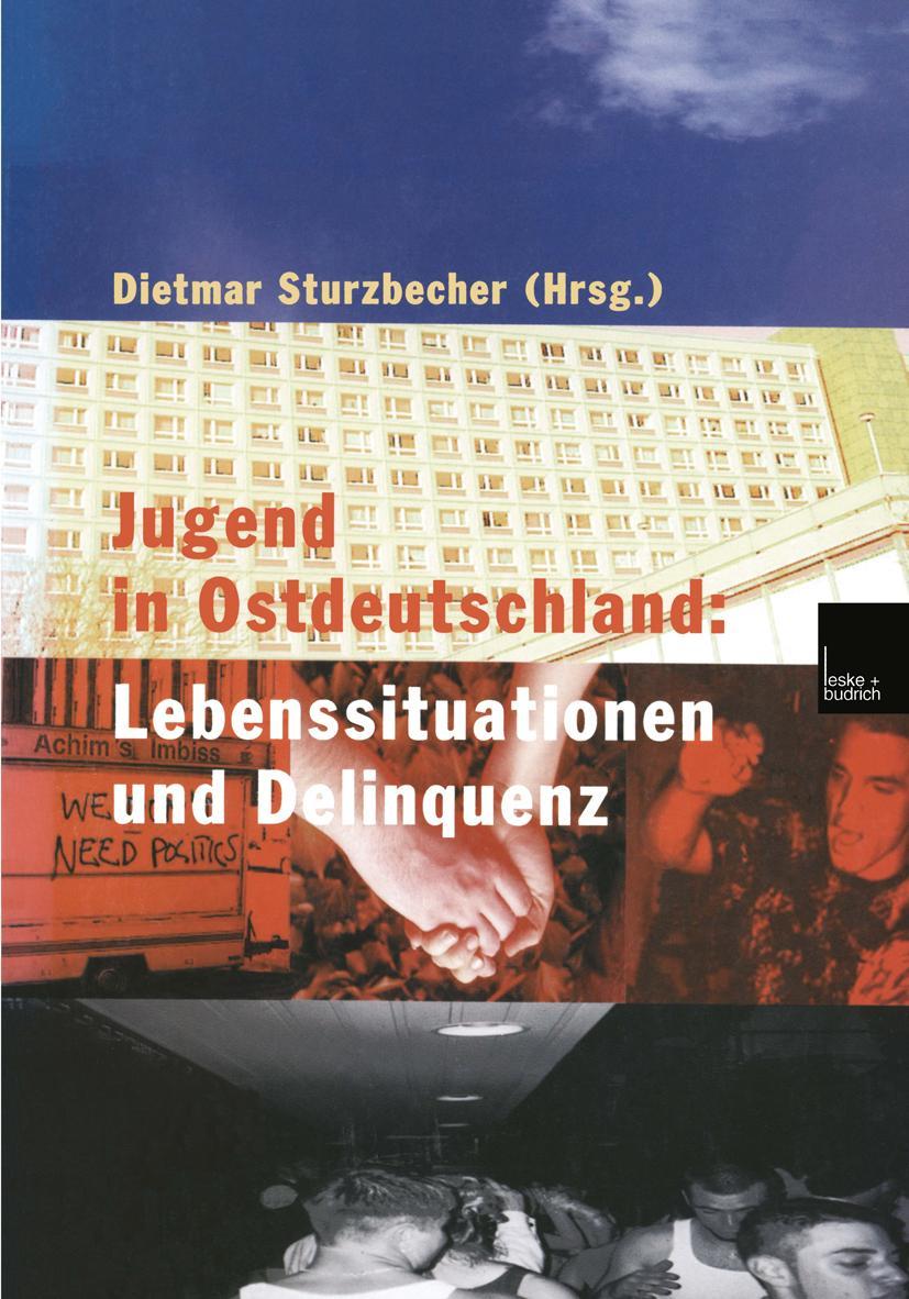 Vorderes Coverbild Jugend in Ostdeutschland: Lebenssituationen und Delinquenz