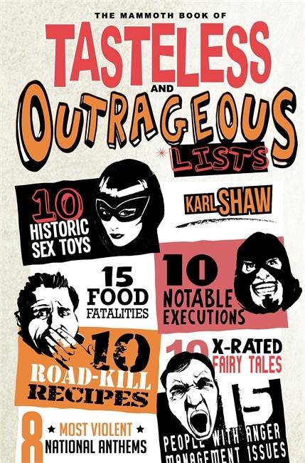 Vorderes Coverbild The Mammoth Book of Tasteless and Outrageous Lists