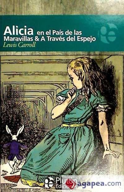 Vorderes Coverbild Alicia en el país de las maravillas ; A través del espejo