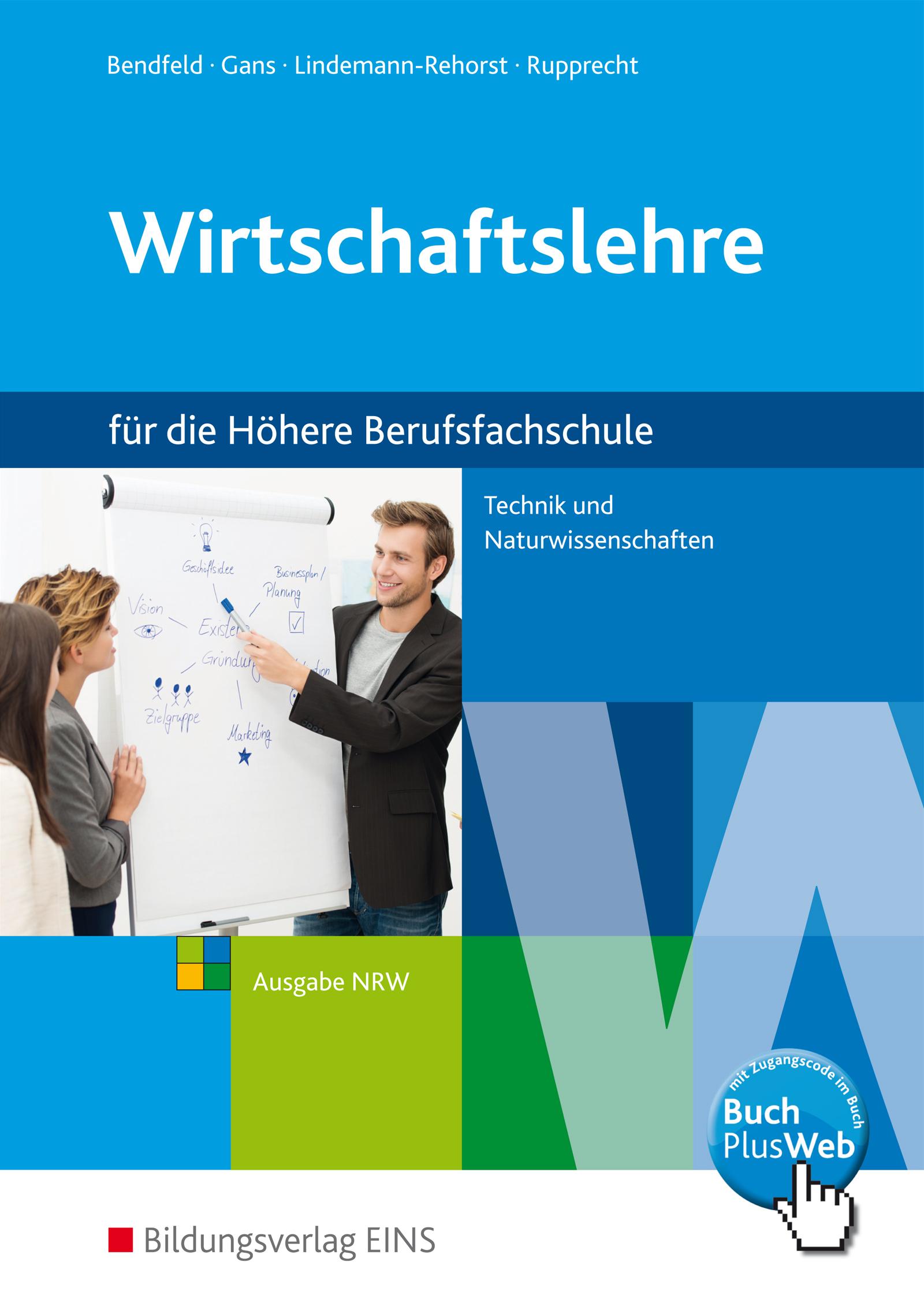 Vorderes Coverbild Wirtschaftslehre für Höhere Berufsfachschule. Schulbuch. Technik und Naturwissenschaften. Ausgabe NRW. Nordrhein-Westfalen