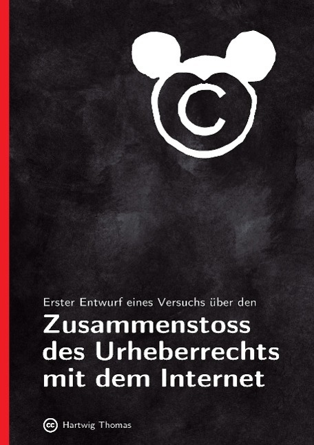 Vorderes Coverbild Erster Entwurf eines Versuchs über den Zusammenstoss des Urheberrechts mit dem Internet