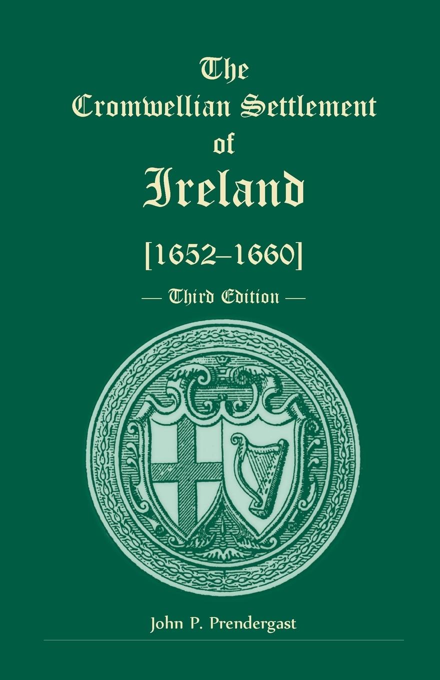 Vorderes Coverbild The Cromwellian Settlement of Ireland [1652-1660], Third Edition