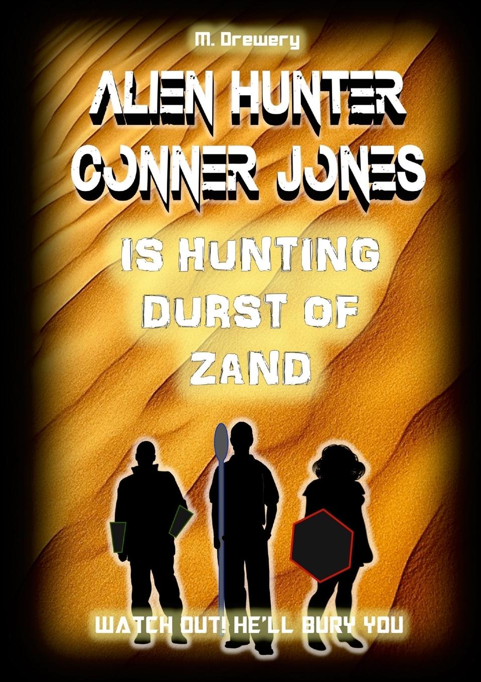 Vorderes Coverbild Alien Hunter Conner Jones - Durst of Zand
