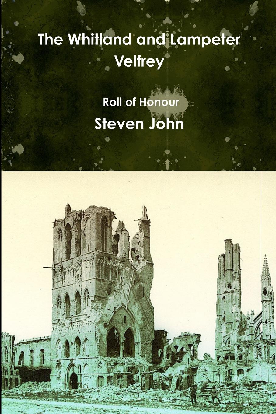 Vorderes Coverbild The Whitland and Lampeter Velfrey Roll of Honour