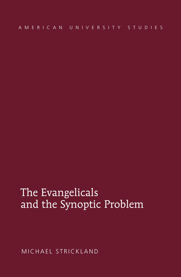 Vorderes Coverbild The Evangelicals and the Synoptic Problem