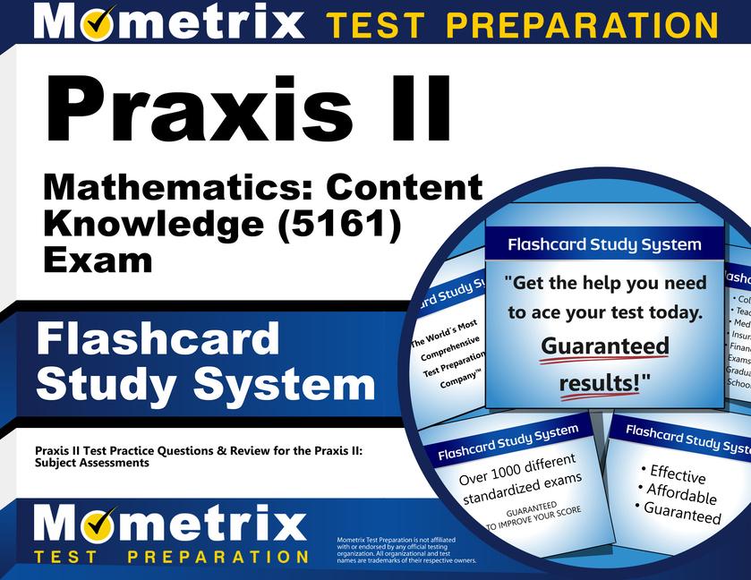 Vorderes Coverbild Praxis II Mathematics: Content Knowledge (5161) Exam Flashcard Study System