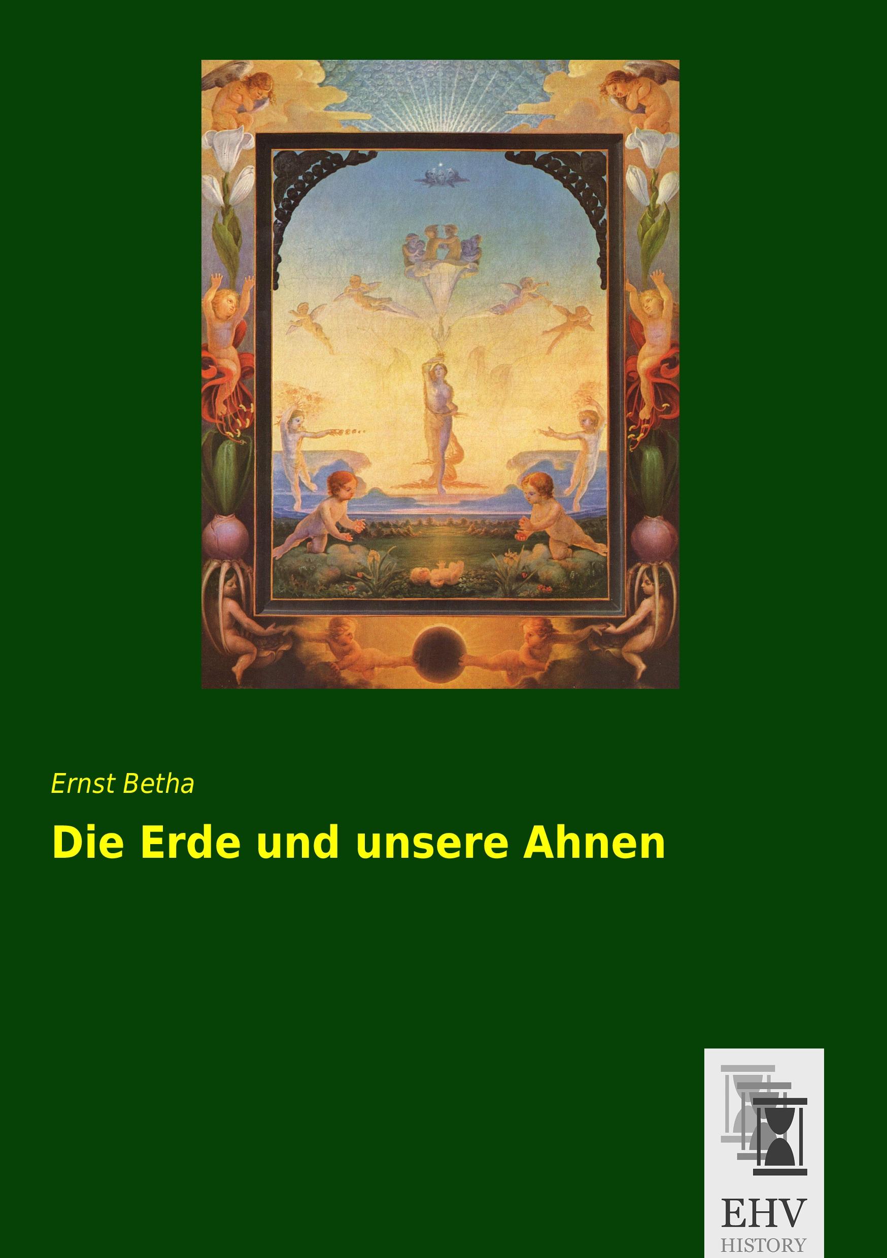 Vorderes Coverbild Die Erde und unsere Ahnen