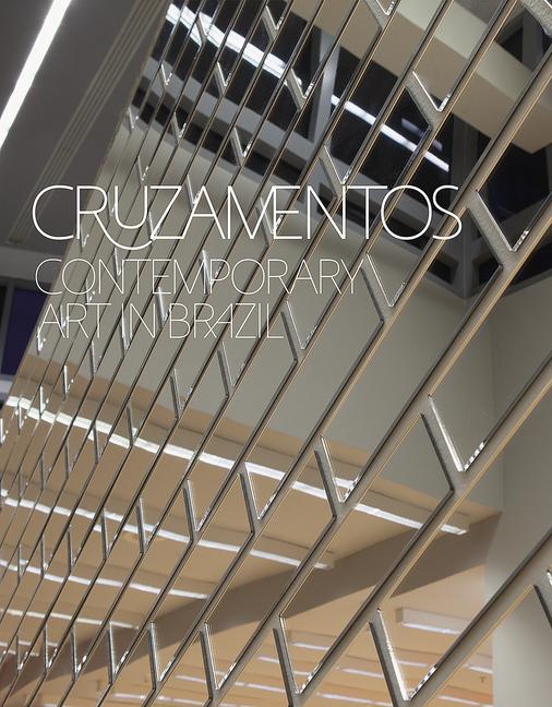 Vorderes Coverbild Cruzamentos: Contemporary Art in Brazil